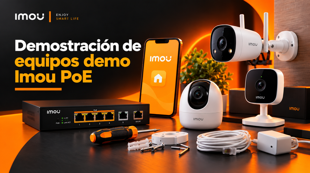 IMOU | Demostración de equipos demo Imou PoE